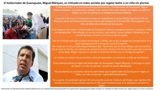 Ciudad de México, 7 de enero (SinEmbargo/ZonaFranca).– El Gobernador de Guanajuato, Miguel
Márquez Márquez, es fuertemente criticado este martes en las redes sociales por regalar un balón de
fútbol a un niño sin piernas en el poblado de Manuel Doblado.
El pasado 5 de enero, el mandatario estatal, en compañía de su esposa María Eugenia Carreño de
Márquez, titular del Sistema Estatal para el Desarrollo Integral de la Familia (DIF), llevó juguetes a los
niños de diferentes poblados de Guanajuato.
En la imágenes del evento, el Gobernador de Guanajuato aparece entregando balones y muñecos a niños
con discapacidad. Sin embargo, en una de las fotos, que también fueron subidas a Facebook, se ve
cuando obsequia un balón a un niño en silla de ruedas.
Esto fue criticado tanto por usuarios de Facebook y Twitter, por lo que la imagen fue retirada tanto de la
página del gobierno de Guanajuato como de Facebook.
Por medio de un comunicado, Miguel Márquez dijo: “Queremos que los Reyes Magos, sea una tradición
que se vivan en familia, con este tipo de eventos buscamos rescatar la fe de los niños, que sigan creyendo
en los Reyes Magos y apoyamos también la economía familiar, con la entrega de juguetes”.
En Twitter, los usuario han arremetido contra el Gobernador y le reprochan su falta de sensibilidad.
“Gran polémica desató el regalo del Gobernador de Guanajuato, Miguel Márquez, al entregar un balón
de futbol a un niño sin piernas”, escribió el usuario @eddyyeye.
“#LuceroAsesina es una cortina de humo para olvidar que el gobernador de Guanajuato le regala un
balón a un niño sin piernas”, tuiteó @Antweetmateria.
Por su parte, el coordinador general de Comunicación social de Gobierno del Estado, Juan Aguilera Cid,
escribió un tuit en el que sostuvo que fue el niño quien insistió en que se le obsequiara un balón de
fútbol.
El Gobernador de Guanajuato, Miguel Márquez, es criticado en redes sociales por regalar balón a un niño sin piernas
Información recuperada de:http://elpinerodelacuenca.com.mx/epc/index.php/politica/66733-el-gobernador-de-guanajuato-miguel-marquez-es-criticado-en-redes-sociales-por-regalar-balon-a-un-nino-sin-piernas
 