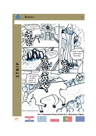 Komics 19
The T. Kościuszko Primary School No 1 , Mierzęcice, Poljska
STRIP
 