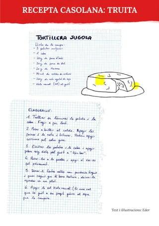 RECEPTA CASOLANA: TRUITA
Text i il·lustracions: Eder
 