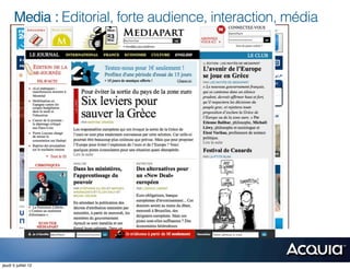 Media : Editorial, forte audience, interaction, média




jeudi 5 juillet 12
 