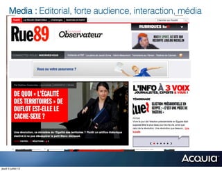 Media : Editorial, forte audience, interaction, média




jeudi 5 juillet 12
 