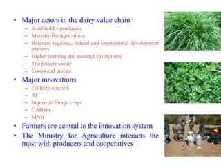 Increase milk production through distribution of crossbred heifers, AI support and forage development 