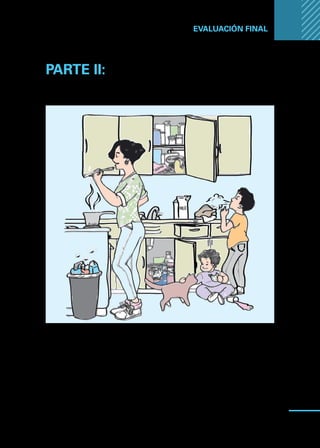 Manual
para
manipuladores
de
alimentos
97
EVALUACIÓN FINAL ...
PARTE II:
Figura 1: “Qué está mal en esta imagen”
1.	
7
.
2.	8.
3.	9.
4.	10.
5.	11.
6.	12.
 
