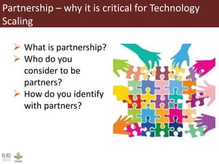 Partnerships—Why it is critical for technology scaling