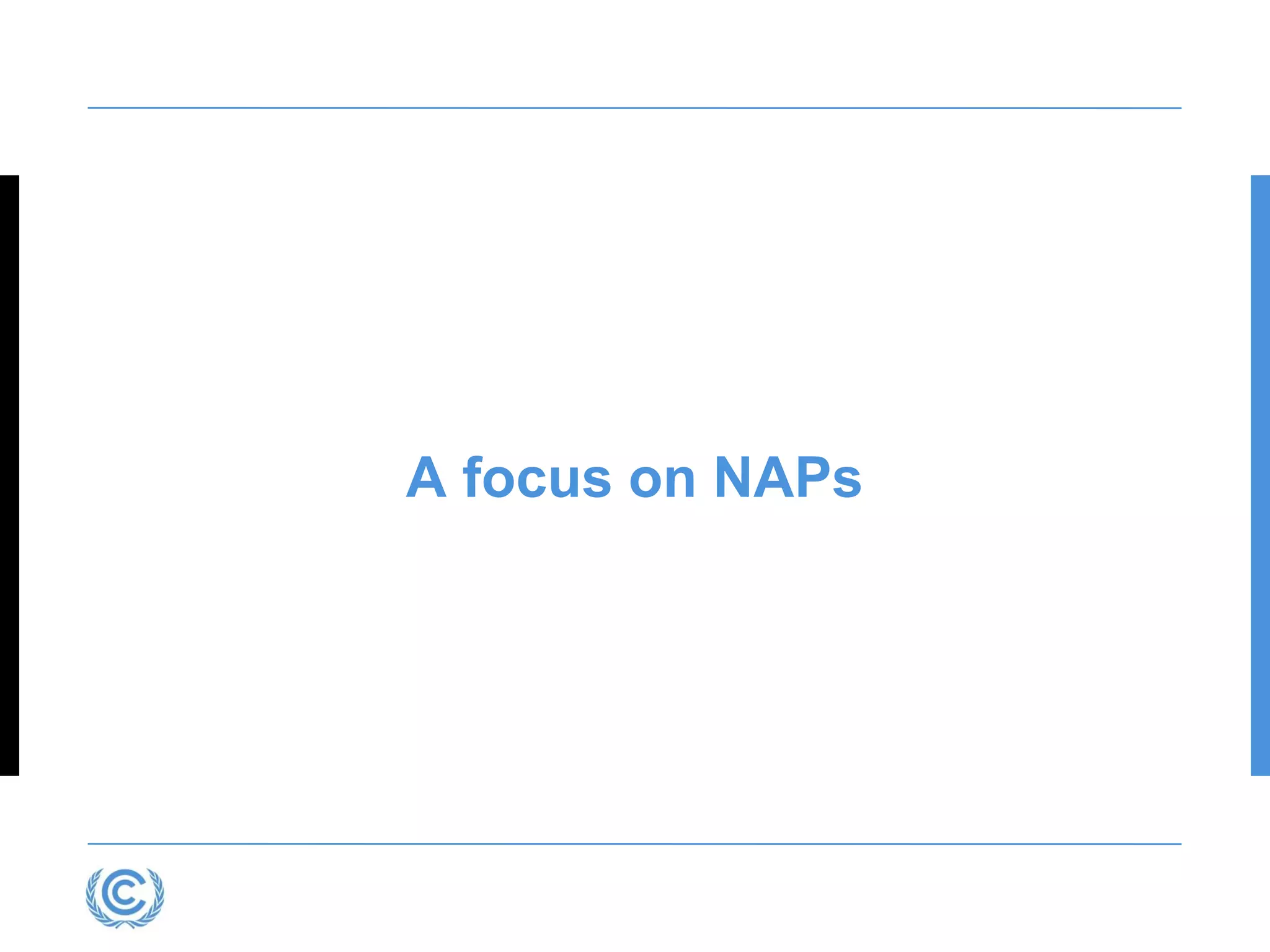 A focus on NAPs
 
