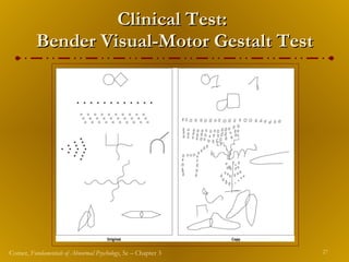 Clinical Test:  Bender Visual-Motor Gestalt Test 
