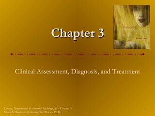 Chapter 3 Clinical Assessment, Diagnosis, and Treatment 