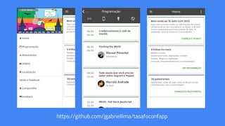 https://github.com/jgabriellima/tasafoconfapp
 