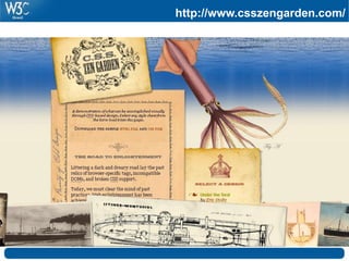 Foto: Flickr.com - Patrick Q
http://www.csszengarden.com/
 