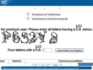 http://www.seosmarty.com/impossible-captcha-it-doesnt-really-matter-if-you-are-human-or-not/
 