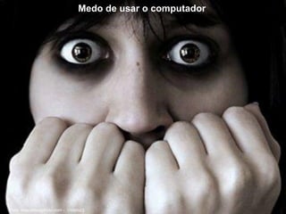 Medo de usar o computador
Foto: everystockphoto.com - Violator3
 