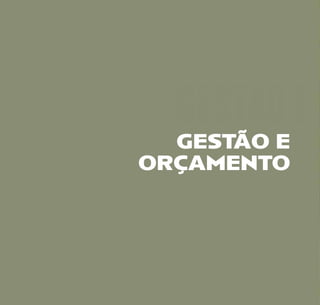 GESTÃO E OGESTÃO E
ORÇAMENTO
 