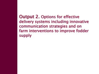 Enhancing livelihoods of poor livestock keepers through increasing use of fodder: Ethiopia Report on Output 2 - Options for effective delivery systems