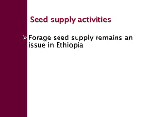 Enhancing livelihoods of poor livestock keepers through increasing use of fodder: Ethiopia Report on Output 2 - Options for effective delivery systems