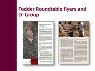 Enhancing livelihoods of poor livestock keepers through increasing use of fodder: Ethiopia Report on Output 3 - Enhanced capacity of project partners to experiment with and use fodder innovations through communication, technical information & training