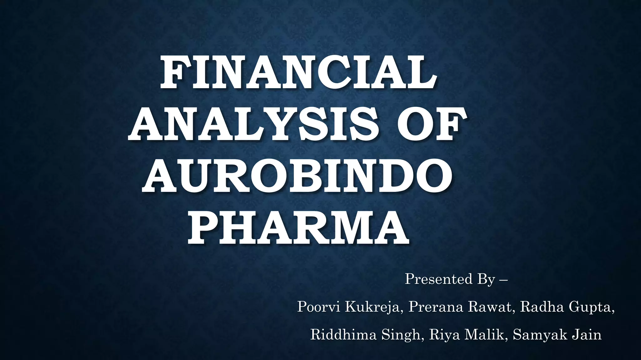 Curated visual reference: Fresh Look at Financial Analysis Of Aurobindo Pharma