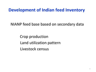 Development of national feed inventory and feeding interventions to enhance livestock productivity in India