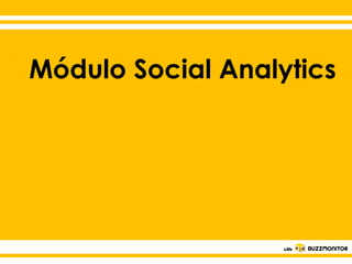 Módulo Social Analytics
Clique em Settings e depois clique em “revoke
access” abaixo da sua foto de perfil do Facebook
e/ou Twitter.

Clique para editar o estilo do
subtítulo mestre

 