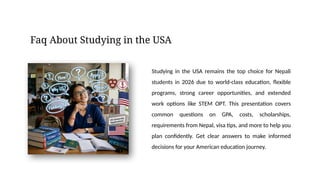 Frequently Asked Questions about Studying in the USA.