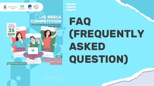 FAQ
(FREQUENTLY
ASKED
QUESTION)
 