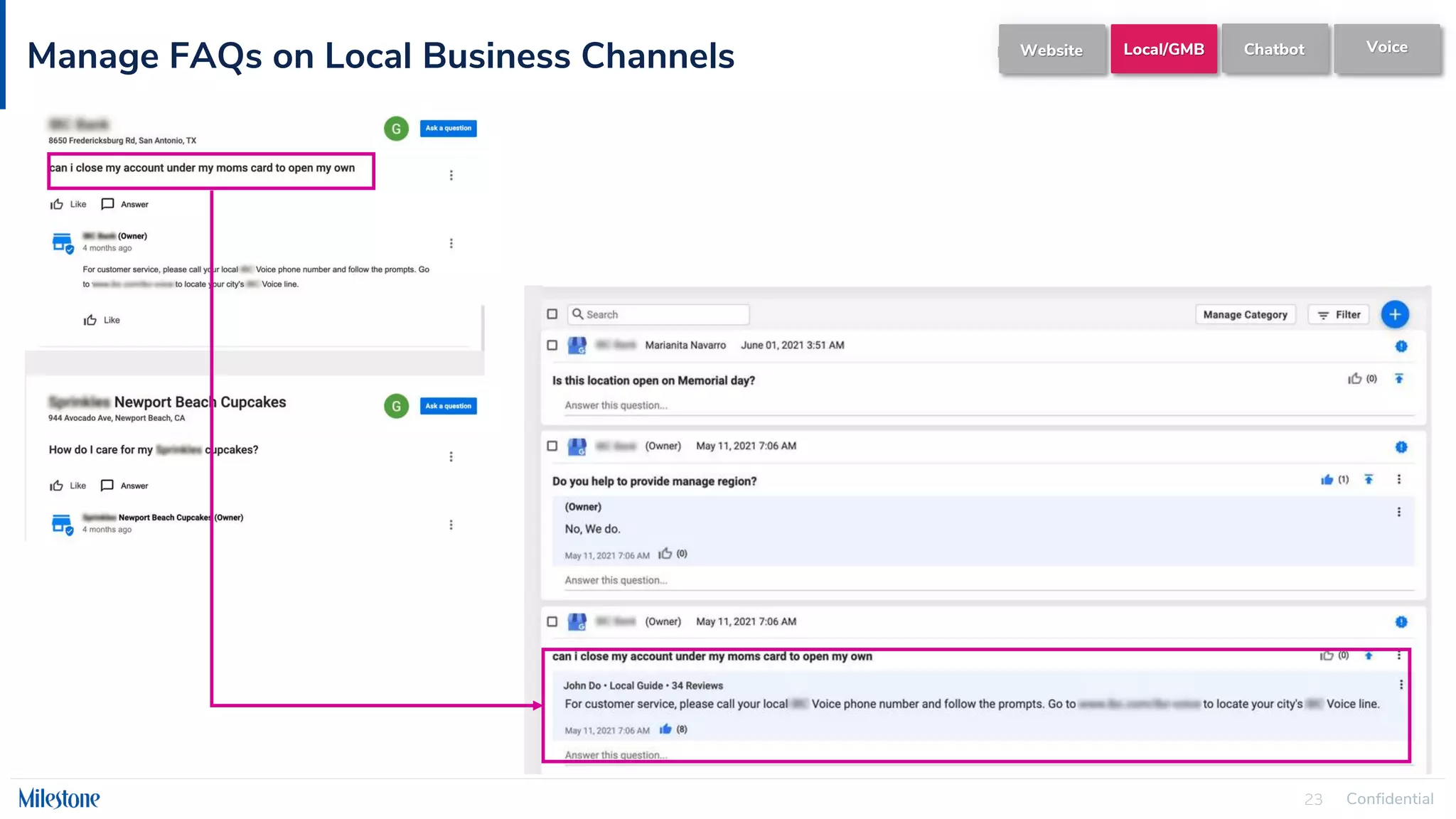 Confidential
23
Manage FAQs on Local Business Channels Chatbot Voice
Local/GMB
Website
 