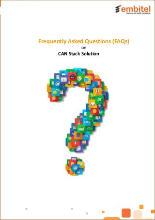 Frequently Asked Questions (FAQs)
on
CAN Stack Solution
 