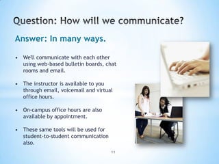 Read information on Online Etiquette (use the back button to come back and finish the presentation).  4