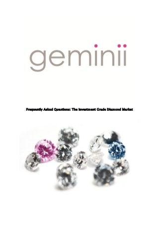 Frequently Asked Questions: The Investment Grade Diamond Market
 