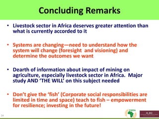 Delivering impact from African animal agriculture: The agriculture-mining conundrum of grass or brass; bread or stones