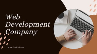 Web
Development
Company
www.faraitltd.com
 