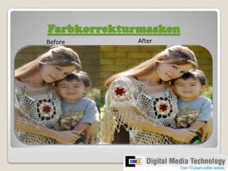 Farbkorrekturmasken – Group D.M.T