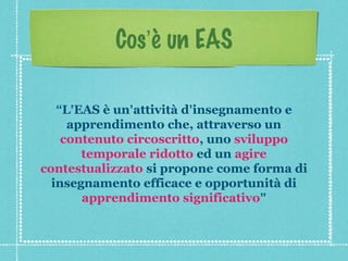 Fare didattica con gli EAS | PPT