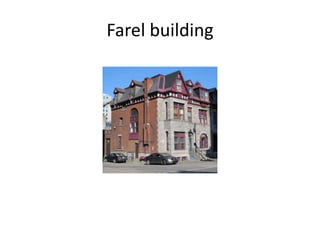 Farel building 