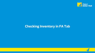 Checking Flipkart Fulfilment
Inventory Tab
 
