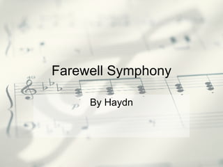 Farewell Symphony By Haydn 