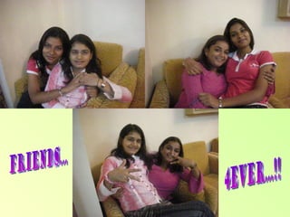 friends... 4ever...!! 