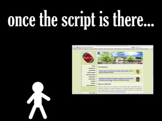 once the script is there...
 