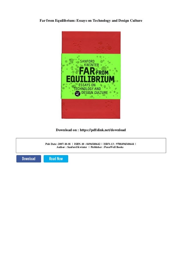 Persuasive Essay Sample High School Far From Equilibrium Essays On Technology And Design Culture Download On Https Reflective Essay Sample Paper also Proposal Argument Essay Far From Equilibrium Essays On Technology And Design Culture Environmental Science Essays