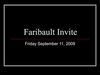 Faribault Invite Friday September 11, 2009 