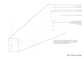 ODUCED BY AN AUTODESK EDUCATIONAL PRODUCT
PRODUCEDBYANAUTODESKEDUCATIONALPRODUCT
Light Partition design
The wall elements of glass and wood inspired from the turn end pro-
ject will be covereing most of my proposal in order to create partition
walls allowing light to enter spaces from one another as the light
constraints will be solved by these partitions.
15mm stained glass
2’x4’ partiton element
2’ x 4’ Timber Frame
3’ wood screw
Precast Concrete
254 x 102 x 28 I beam supported
by a padstone on each end sized
at 140 x 215 x 102, spanning ac-
cross 4metres
PRODUCEDBYANAUTODESKEDUCATIONALPRODUCT
PRODUCEDBYANAUTODESKEDUCATIONALPRODUCT
 