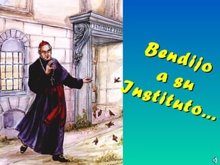 Bendijo
Bendijo
a sua suInstituto...
Instituto...
 