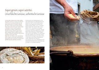 La storia della coltivazione dei cereali nell’Alta
Val del But coincide con l’avvento dei Patriarchi
(1077) e con la concessione delle terre agli
abitanti della valle che ne poterono disporre
per ridurlo a coltura. Iniziò, da quel momento,
l’opera faticosa dei nostri avi per rendere fertile
e coltivabile un terreno sterile e ghiaioso.
Nonostante le condizioni climatiche poco
favorevoli venivano coltivati il grano, l’orzo, il
grano saraceno (Pajan), la segale e, dopo la
metà del 1700, anche il granoturco che finirà col
soppiantare tutti gli altri cereali.
Negli ultimi anni tuttavia si sono rivalorizzati gli
antichi cereali: lo scopo della manifestazione è
quindi quello di farvi conoscere e riscoprire quei
SAPORI GENUINI, SAPORI AUTENTICI.
Die Geschichte des Getreideanbaues im Tal
“Valle del But” fällt mit der Machtergreifung der
Patriarchen (1077) und der Gewährung des
Bodens an die Talbewohner zusammen, die
darüber verfügen durften, um ihn zu kultivieren.
Damals begann das mühevolle Werk unserer
Völker, um ein unfruchtbares und kiesiges
Land in ein fruchtbares zu verwandeln. Trotz der
ungünstigen klimatischen Bedingungen wurden
Weizen, Gerste, Buchweizen (Pajan), Roggen
und nach der ersten Hälfte des 18. Jahrhunderts
auch Mais angebaut, der am Ende alle anderen
Getreidearten verdrängte. In den letzten Jahren
wurden jedoch auch die alten Getreidesorten
wieder aufgewertet. Der Zweck der
Veranstaltung ist also, Ihnen UNVERFÄLSCHTE
GENÜSSE, AUTHENTISCHE GENÜSSE näher
zu bringen, um sie wiederzuentdecken.
Sapori genuini, sapori autentici.
UnverfälschteGenüsse,authentischeGenüsse
6 7
 