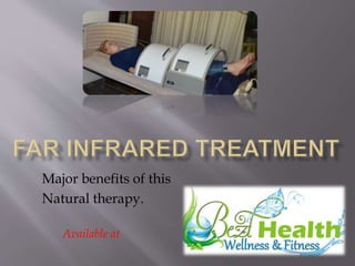 Major benefits of this
Natural therapy.
Available at
 