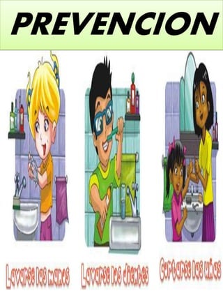 PREVENCION
 