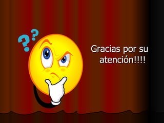 Gracias por su atención!!!! 
