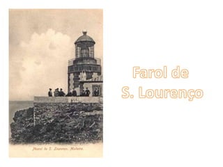 Farol de S. Lourenço