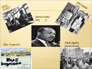 ROSA PARKS JIM CROW LAW Martin Luther king  j r Bus boycott Civil rights movement 