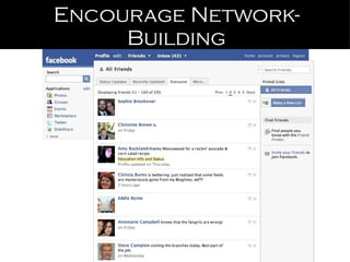 Encourage Network-Building 