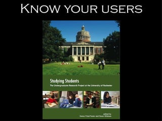 Know your users 