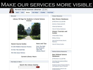 Make our services more visible 